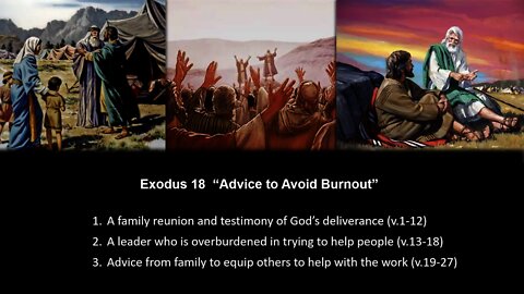 Exodus 18 “Advice to Avoid Burnout” - Calvary Chapel Fergus Falls