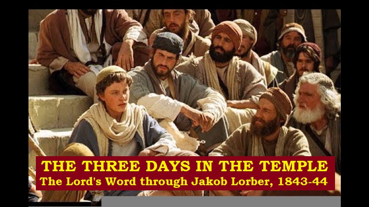 THE THREE DAYS IN THE TEMPLE - The Lord's Word through Jakob Lorber (book reading)