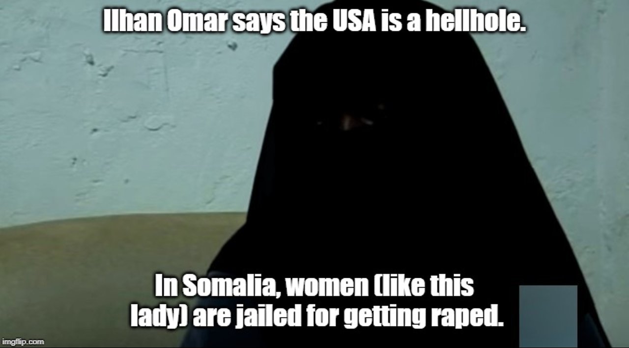 Ungrateful Somali refugee Ilhan Omar trashes United State