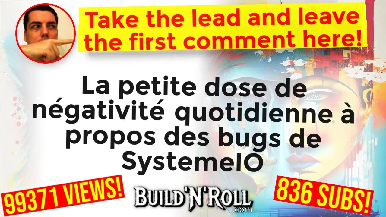 La petite dose de négativité quotidienne à propos des bugs de SystemeIO