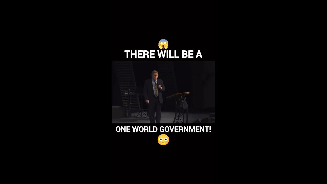 THERE WILL BE A ONE WORLD GOVERNMENT (UN)