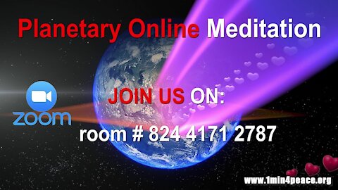 1min4peace: Free Planetary Online Meditation - Saturday, April 10, at 13:00h UTC
