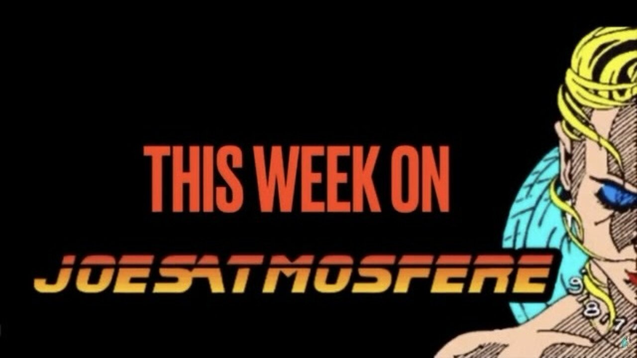 This Week on JoesAtmosfere! 7/1/24!