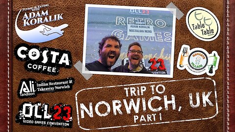 Norwich England - Indian Food, Videogames, & Fun! - Adam Koralik