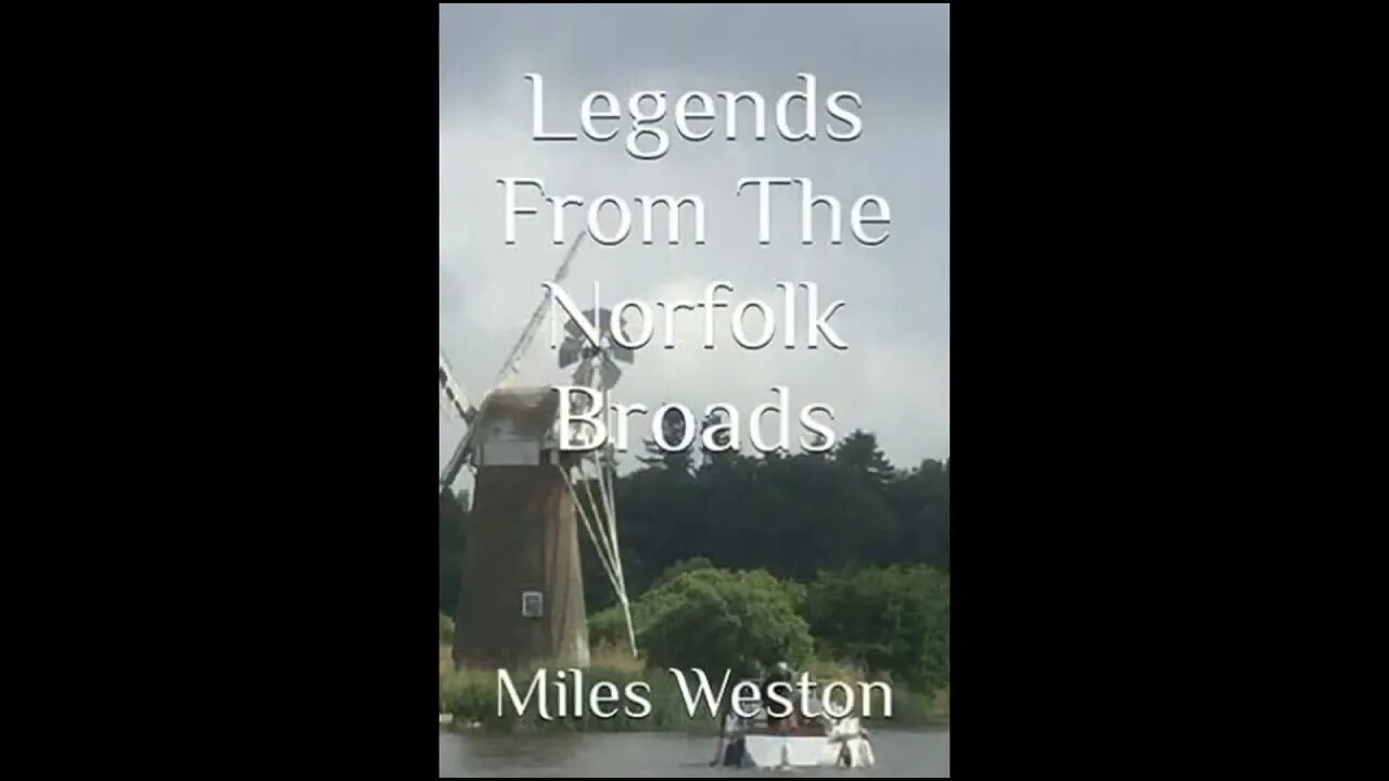 Berney Arms Haunting - A Sample From Legends Of The Norfolk Broads