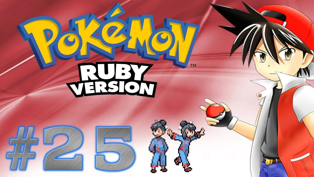 Pokémon Ruby - Parte 25 - COMO ASSIM TATE É UM GAROTO?!