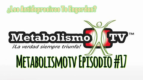 Episodio #17 ¿Los Antidepresivos Te Engordan?