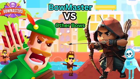 BowMaster vs Other Bows Which is Better for Archery Mastery - Part 2