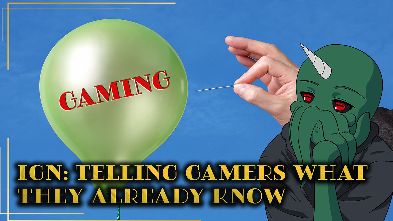 IGN: Telling Gamers What They Already Know