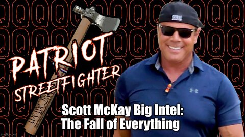 Scott McKay Big Intel: The Fall of Everything (Must See Video)