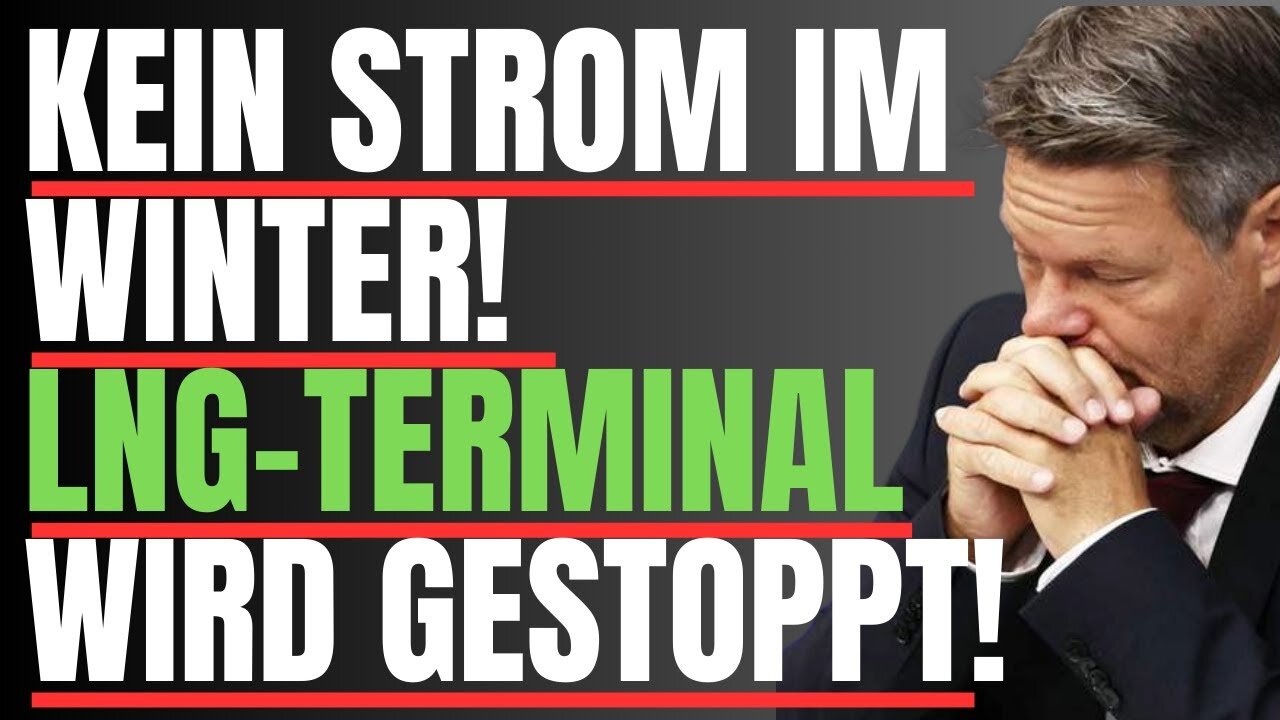 🟩🔥 HABECK-AUS🔥 🤡 Grünes Vorzeigeprojekt LNG-Terminal ist illegal!