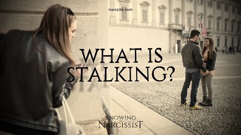 What Is Stalking?