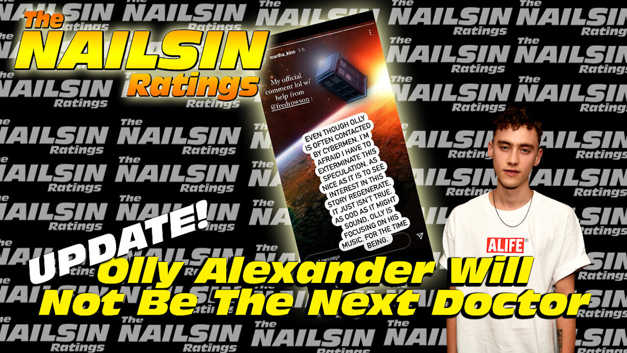 The Nailsin Ratings:Olly Alexander Will Not Be The Next Doctor