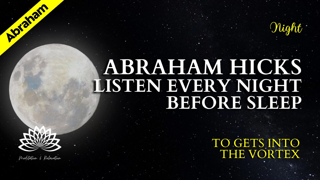 Abraham Hicks - 🛌 Listen Every Night Before Sleep 💤