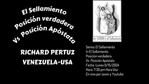 EL SELLAMIENTO POSICION VERDADERA VS POSICION APOSTATA RICHARD PERTUZ