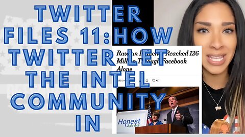 Twitter Files 11: How Twitter let the Intel Community In