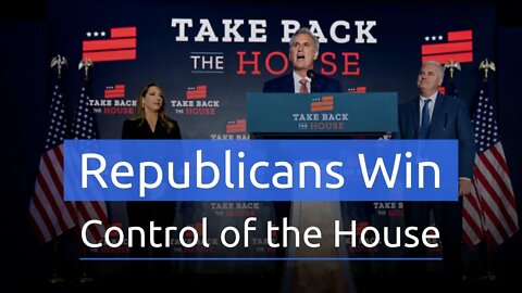 Republicans Win Control of the House