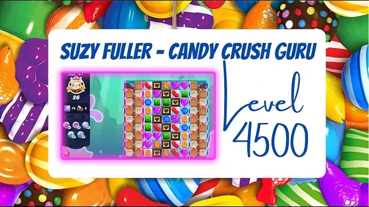 Candy Crush Level 4500 Talkthrough, 26 Moves 0 Boosters from Suzy Fuller, your Candy Crush guru.