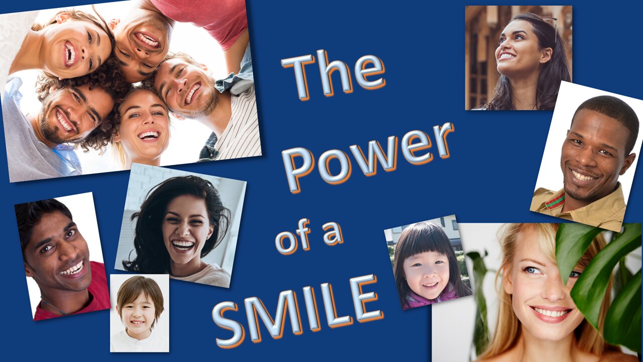 The Power of a Smile - It can change lives, including yours.