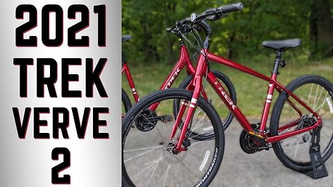 Totally Re-Designed Comfort | 2021 Trek Verve 2 Disc Brake Hybrid Bike Review of Features and Weight