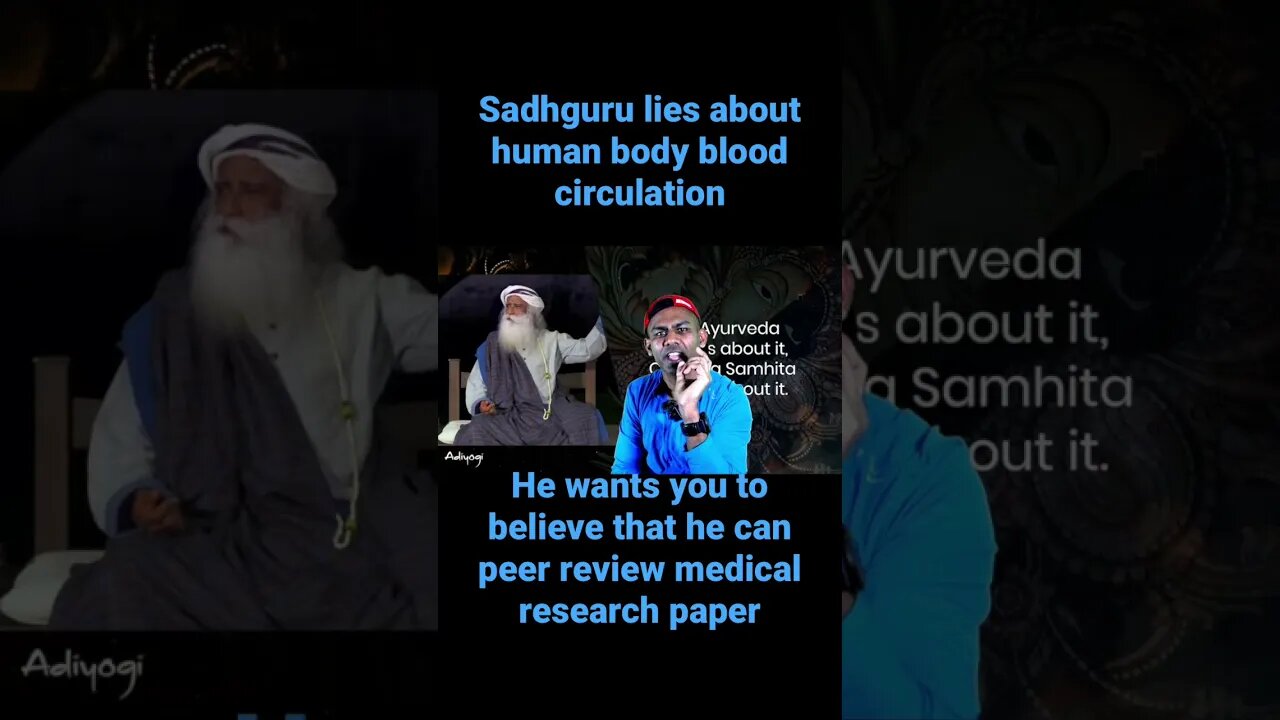 Sadhguru lies about human blood 🩸 circulation