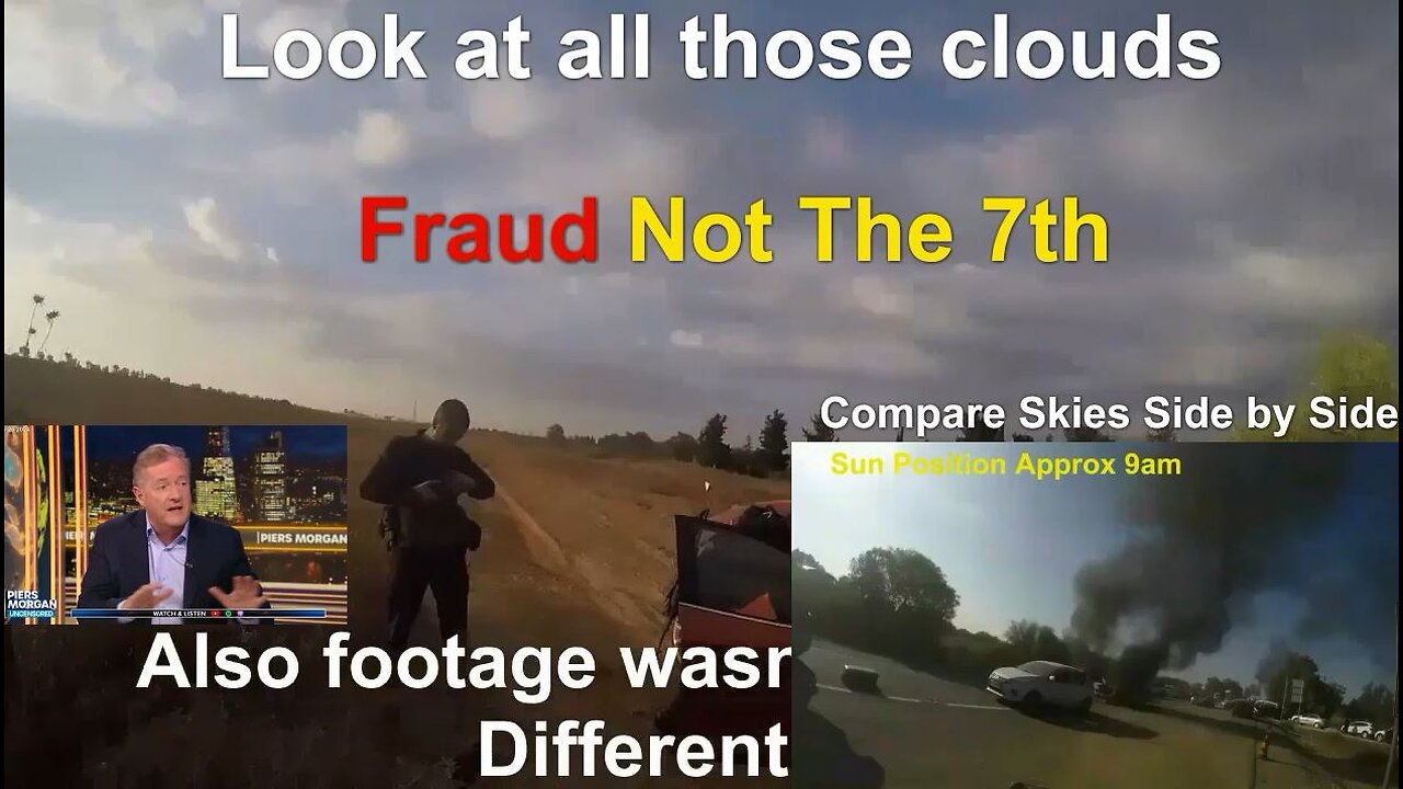 CLIP1 from Were ALL The Oct 7th Bodycam Vids "With Clouds" Pre-Recorded & FRAUDS PT3