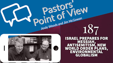 Pastors' Point of View (PPOV) 187. Prophecy Update. Dr. Andy Woods