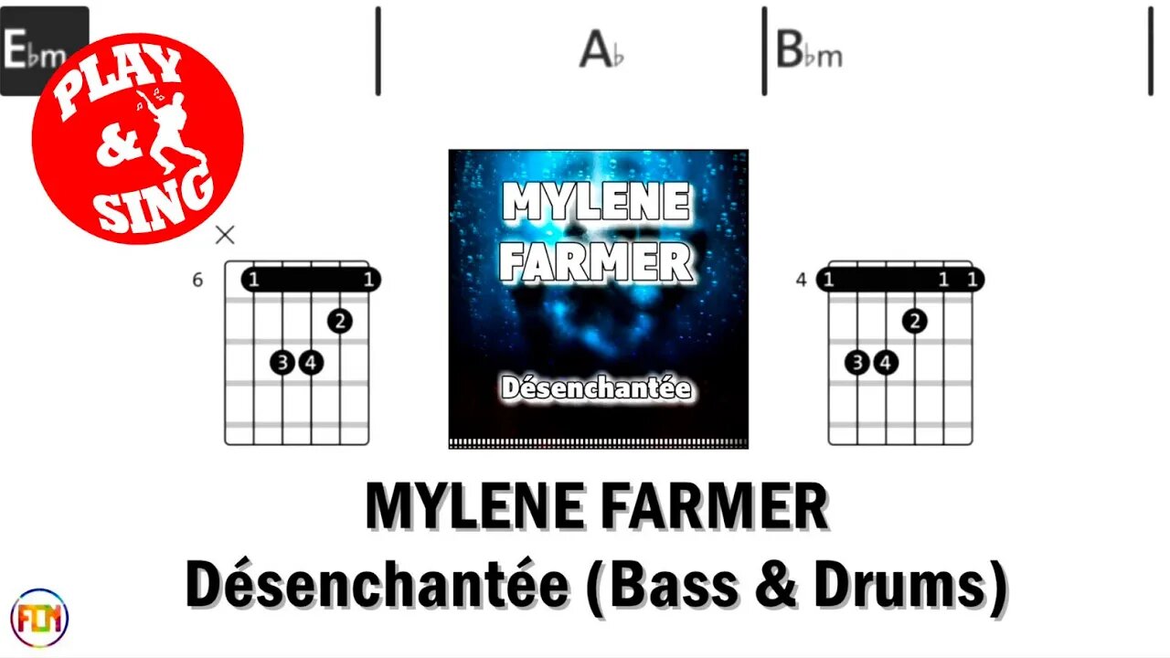 MYLENE FARMER Désenchantée FCN GUITAR CHORDS & LYRICS DRUMS & BASS