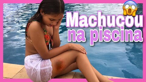 CAI NA PISCINA E ME MACHUQUEI FEIO 😩😱