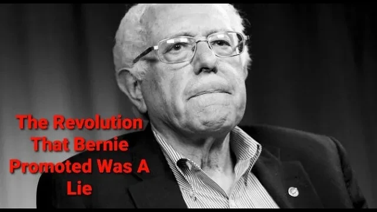 Bernie Sanders Was Always A Fraud & Was Never Going To Move Forward