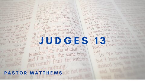"Judges 13" | Abiding Word Baptist