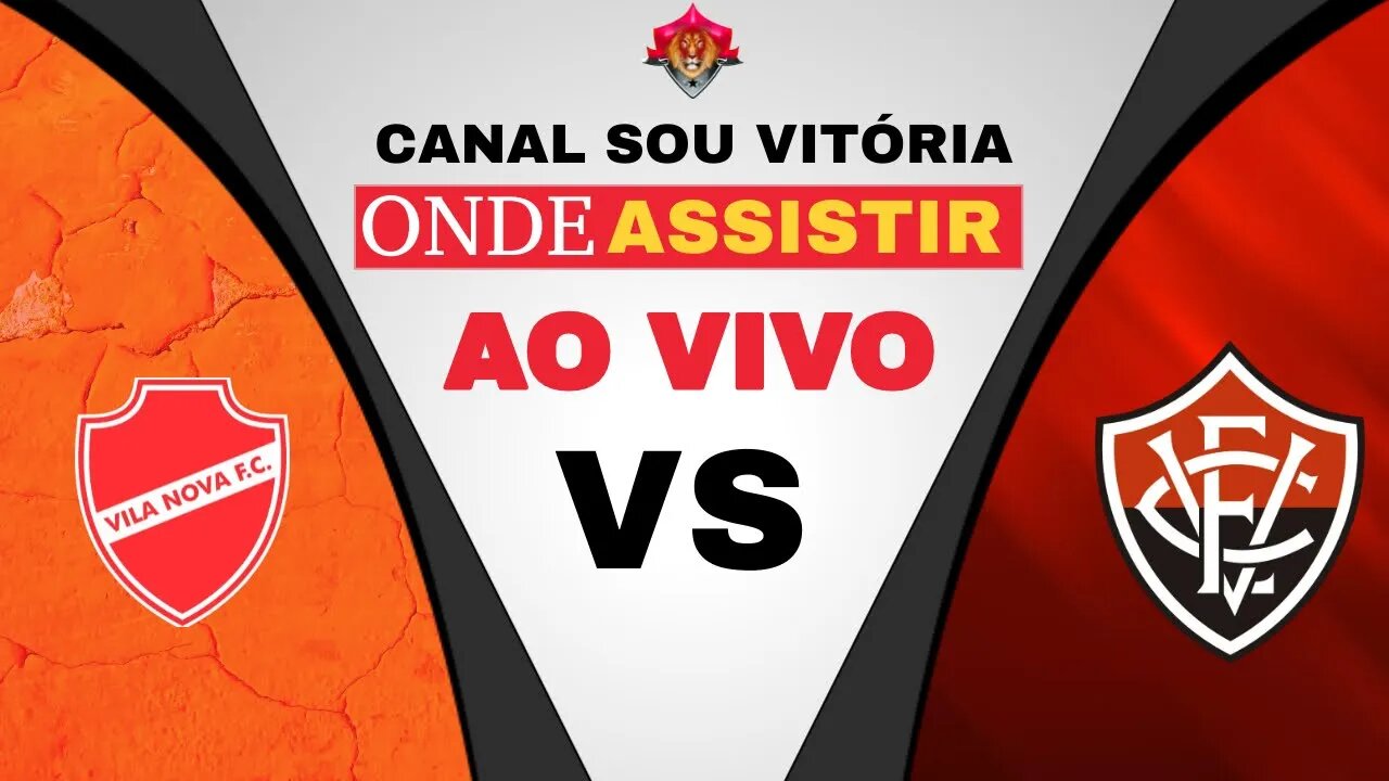 Saiba onde assistir o jogo Vila Nova x Vitória ao vivo #vilanovaxvitoria