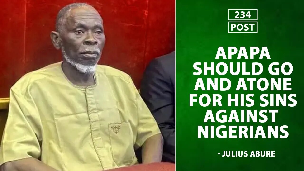 "Apapa should go and atone for sins to Nigerian against Nigerians" - Julius Abure