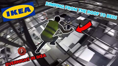 PARKOUR OVERNIGHT IN IKEA *WE JUMPED OFF ROOF TO BEDS*