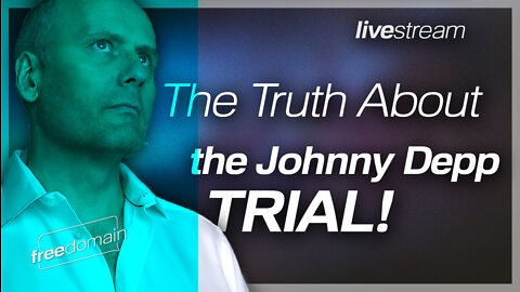 THE TRUTH ABOUT THE JOHNNY DEPP TRIAL!