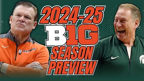 Get Ready for a WIDE OPEN Big Ten Basketball Season!