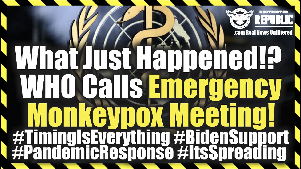 Why Now!? WHO Convenes Emergency Monkeypox Meeting! #TimingIsEverything #PandemicResponse