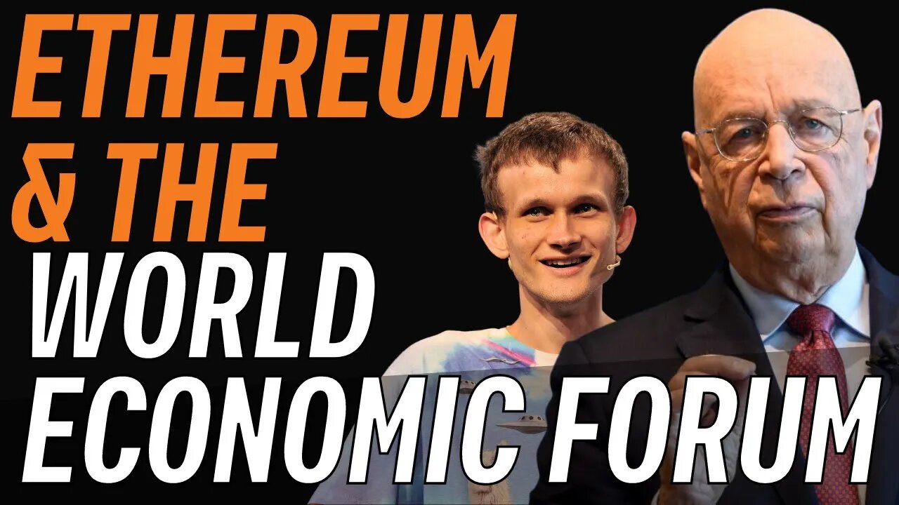 Is The World Economic Forum Connected to Ethereum?