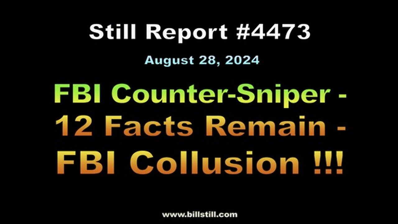 FBI Counter-Sniper - 12 Facts Remain - FBI Collusion !!!, 4473