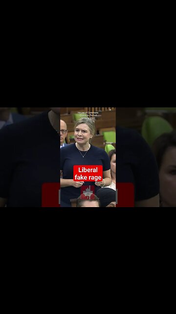 Canadians are really tired of Liberal government's fake rage