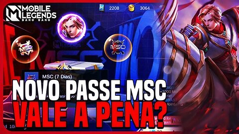 TUDO SOBRE O NOVO PASSE MSC, VALE A PENA? | MLBB