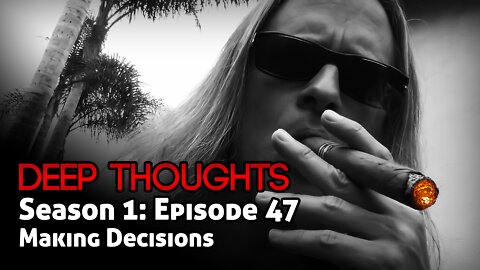 DTR Ep 47: Making Decisions