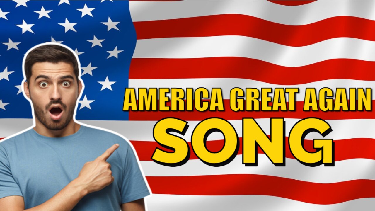 Make America Great Again-New Song