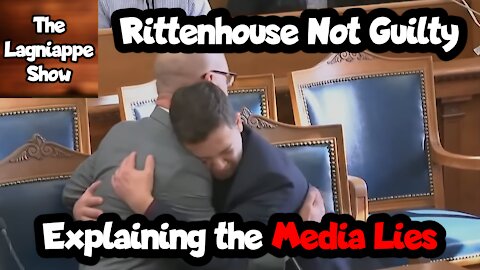 Rittenhouse Not Guilty - Explaining the Media Lies