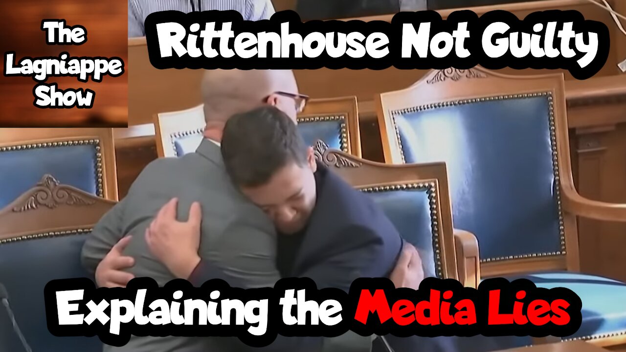 Rittenhouse Not Guilty - Explaining the Media Lies