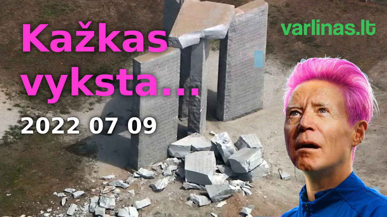 Varlinas tiesiogiai - 2022 07 09 - Kažkas vyksta...