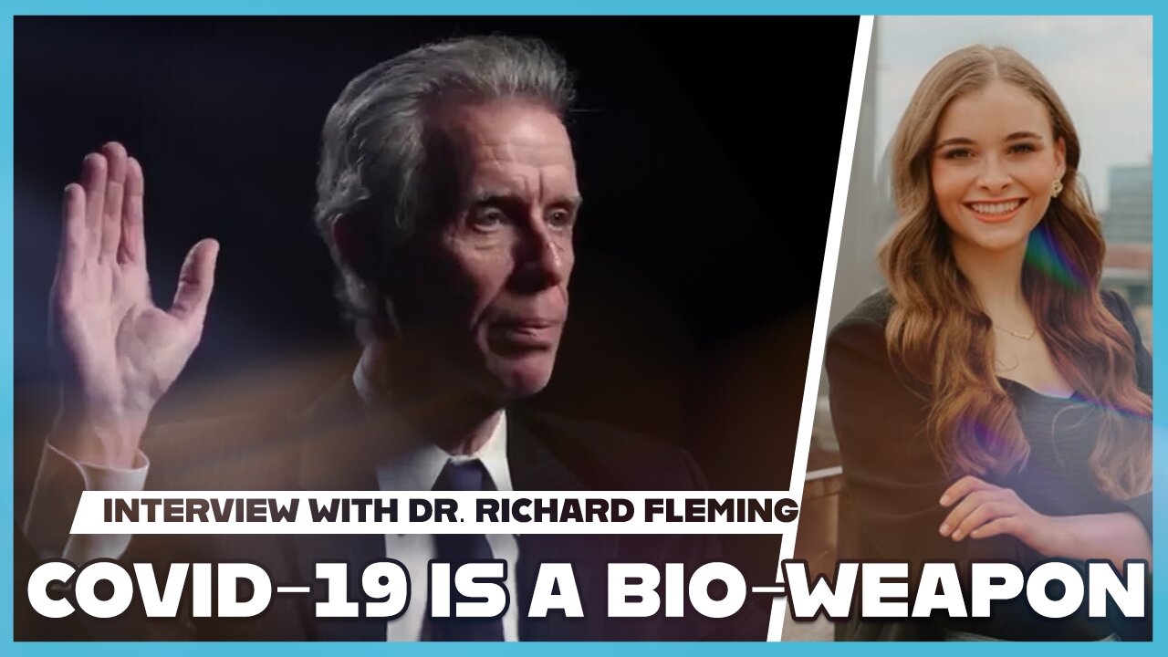 Hannah Faulkner and Dr. Richard Fleming | Covid-19 is a Bio-Weapon