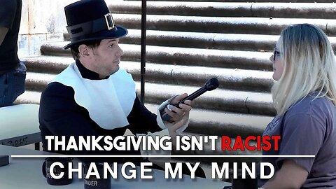 Thanksgiving Isn't Racist | Change My Mind | Crowder Classics