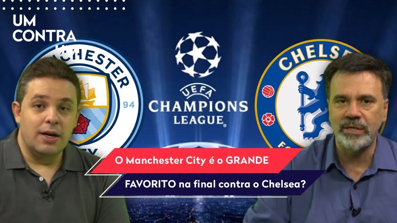 Manchester City x Chelsea: quem será o CAMPEÃO da Champions League?