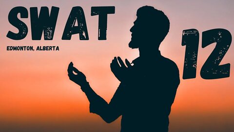 SWAT - Session 12 - Edmonton // Spiritual Warfare